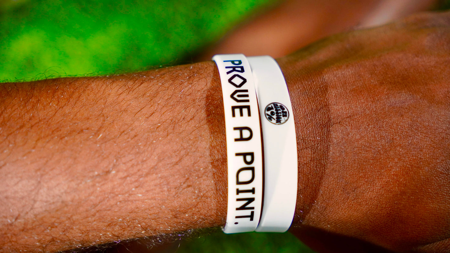 PROVE A POINT. WRISTBAND